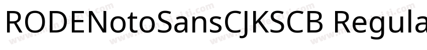 RODENotoSansCJKSCB Regular 字体转换